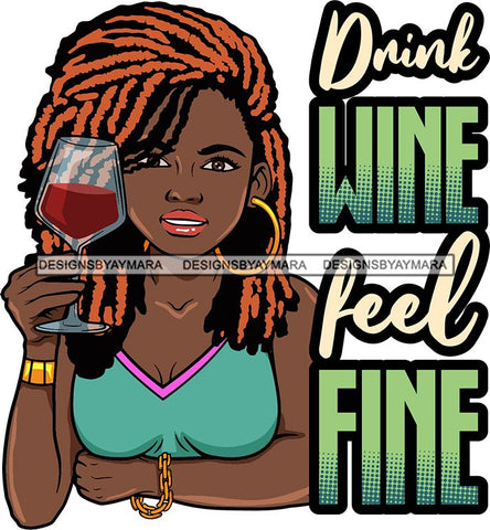 Afro Lola Drinking Wine Relaxing Chilling Life Quotes Alcohol Consumer .SVG Cutting Files For Silhouette and Cricut and More!