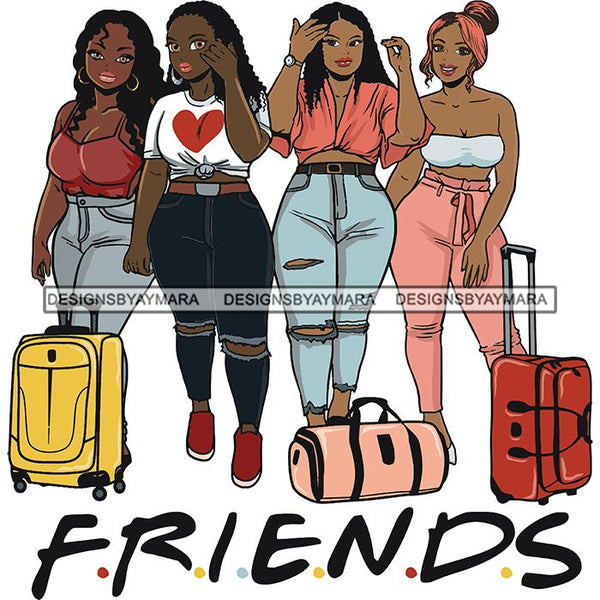 Ladies Getaway Vacation Trip Travel Adventure Best Friends Forever Buddy Sister Divas Melanin Girlfriends SVG Files For Cutting and More!