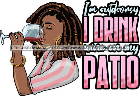 Afro Lola Drinking Wine Relaxing Chilling Life Quotes Alcohol Consumer .SVG Cutting Files For Silhouette and Cricut and More!