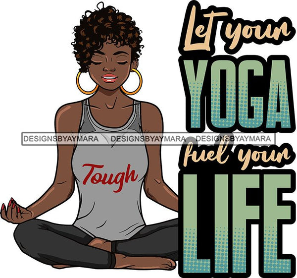 Afro Lola Doing Yoga Inhale Exhale Meditating Relax Meditate .SVG Cutting Files For Silhouette Cricut and More!
