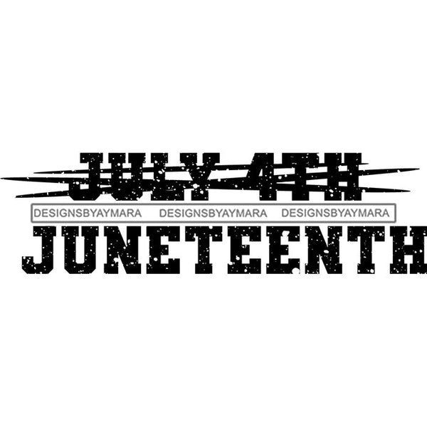 Juneteenth Emancipation Freedom June19 Holiday African American History  SVG PNG JPG Vector Cutting Files