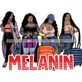 Ladies Getaway Vacation Trip Travel Adventure Best Friends Forever Buddy Sister Divas Melanin Girlfriends SVG Files For Cutting and More!