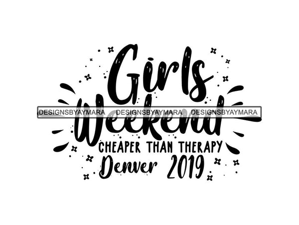 Girls Weekend Getaway SVG Quotes Files For Silhouette and Cricut