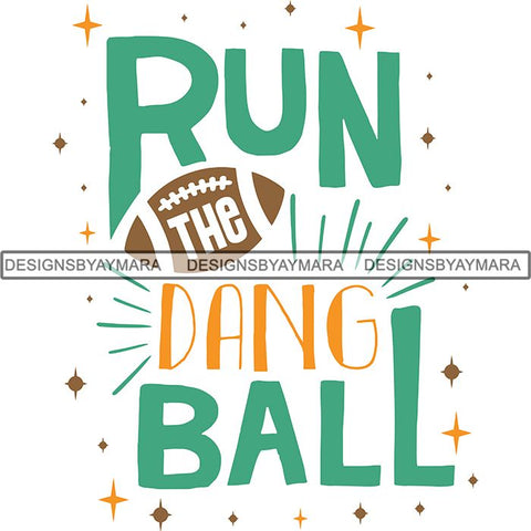 Football Quotes SVG Cutting Files For Cricut Silhouette and More.