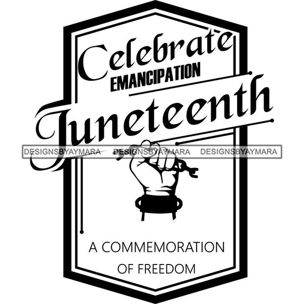 June 19 Juneteenth Emancipation Freedom Holiday African American History  SVG PNG JPG Vector Cutting Files