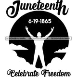 Juneteenth Emancipation Freedom June 19 Holiday African American History  SVG PNG JPG Vector Cutting Files