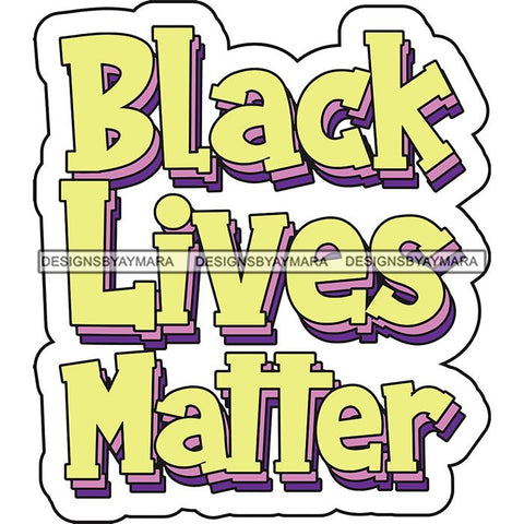 Black Lives Matter Humanity Social Protest Justice Black-Owned Businesses SVG PNG JPG Vector Cutting Files