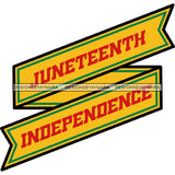 June 19 Juneteenth Emancipation Freedom Holiday African American History  SVG PNG JPG Vector Cutting Files