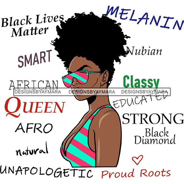 Afro Powerful Woman Life Quotes Unapologetic Strong Independent Educated Smart Queen SVG Cutting Files