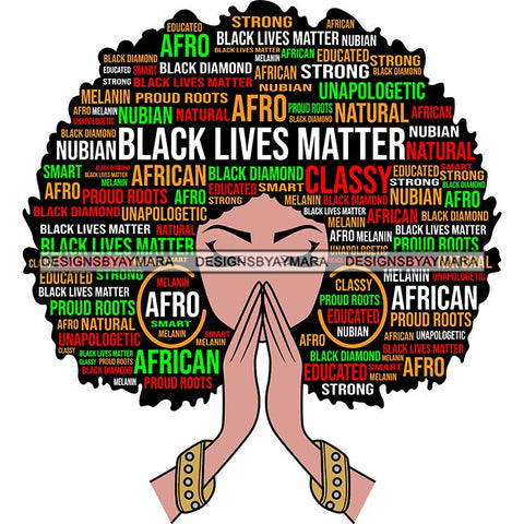 Black Lives Matter Afro Woman Praying Quotes Humanity Social Protest Justice SVG Vector Cut Files