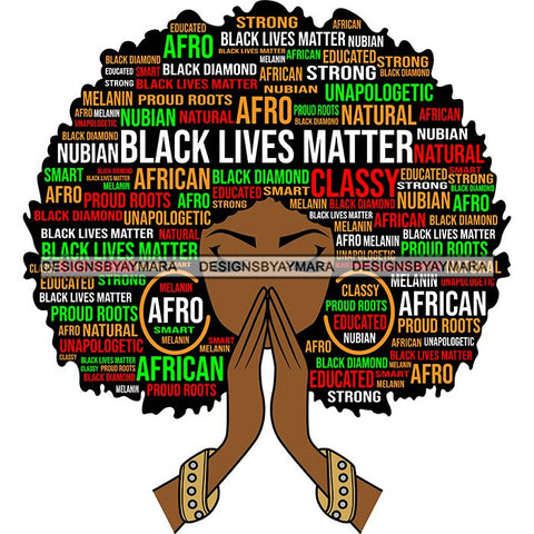Black Lives Matter Afro Woman Praying Quotes Humanity Social Protest Justice SVG Vector Cut Files
