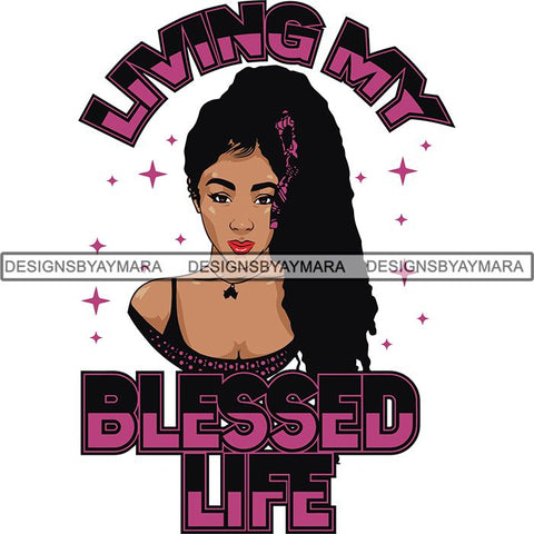 Afro Woman Blessed Beyond Believe Life Quotes SVG Cutting Files For Silhouette Cricut and More