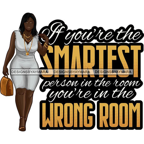 Afro Beautiful Classy Lady Educated Successful Woman Life Quotes SVG Files For Cutting and More!