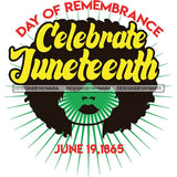 Juneteenth Emancipation Freedom June 19 Holiday African American History  SVG PNG JPG Vector Cutting Files