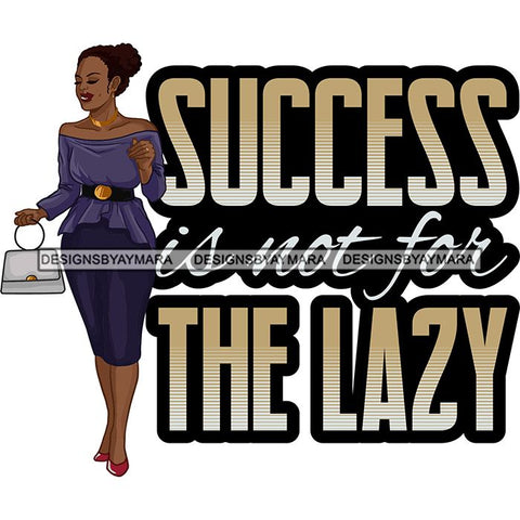 Afro Beautiful Classy Lady Educated Successful Woman Life Quotes SVG Files For Cutting and More!