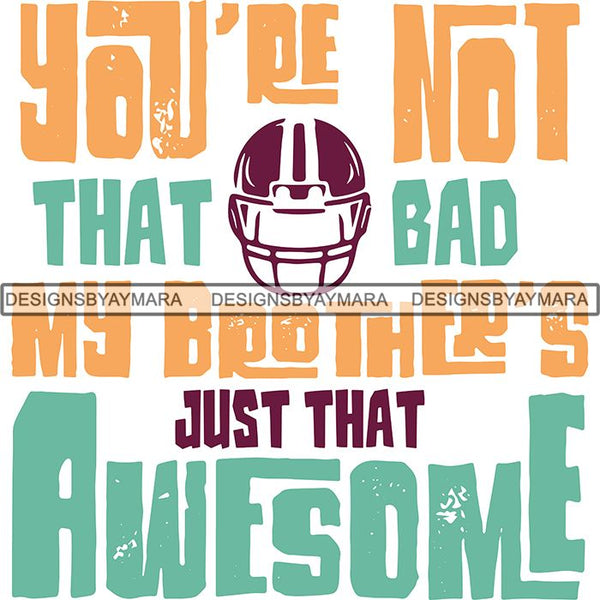 Football Quotes SVG Cutting Files For Cricut Silhouette and More.