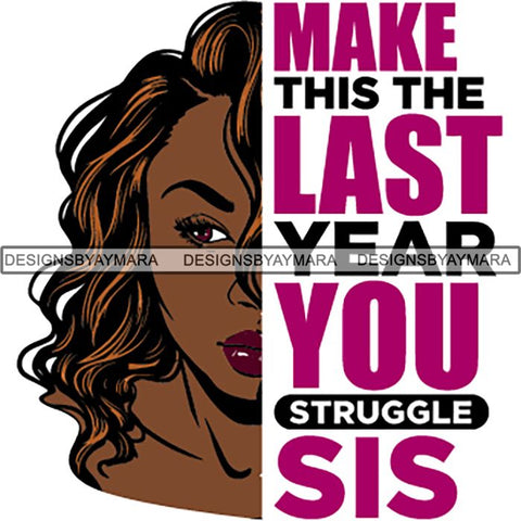 Afro Woman Half Face Life Quotes SVG Cutting Files For Silhouette and Cricut and More!