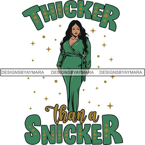 BBW  Woman Thicker Than Snicker I'm a Goddess Quotes .SVG Cut Files For Silhouette Cricut and More