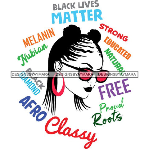 Afro Powerful Woman Life Quotes Unapologetic Strong Independent Educated Smart Queen SVG Cutting Files