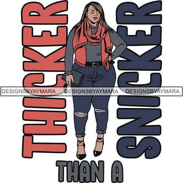 BBW  Woman Thicker Than Snicker I'm a Goddess Quotes .SVG Cut Files For Silhouette Cricut and More