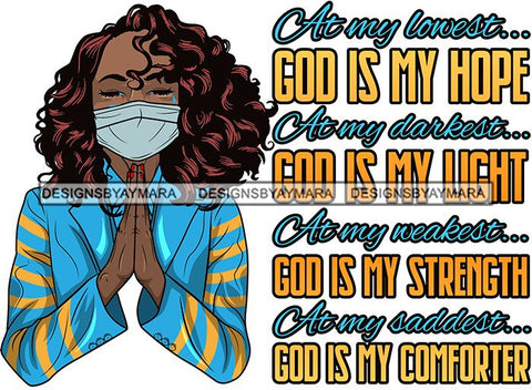 Afro Lola Praying God For Strength Protection Quotes Sad Crying Pain Face Mask Begging Prayers Virus SVG Vector Clipart Cutting Files