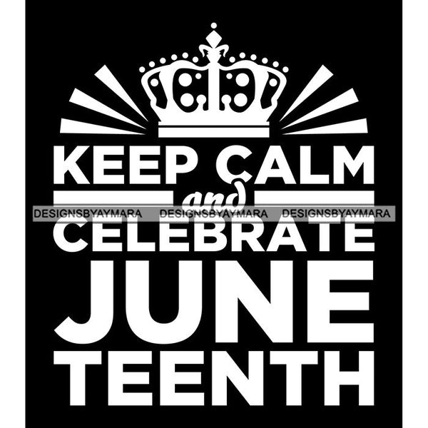 Juneteenth Celebration June 19 Emancipation Freedom Holiday African American History  SVG PNG JPG Vector Cutting Files