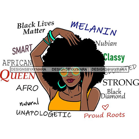 Afro Powerful Woman Life Quotes Unapologetic Strong Independent Educated Smart Queen SVG Cutting Files