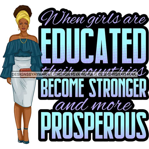 Afro Beautiful Classy Lady Educated Successful Woman Life Quotes SVG Files For Cutting and More!