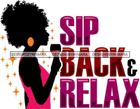 Afro Woman Drinking Wine Feeling Fine Relax SVG Cutting Files For Silhouette Cricut and More!
