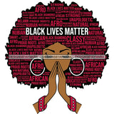 Black Lives Matter Afro Woman Praying Quotes Humanity Social Protest Justice SVG Vector Cut Files