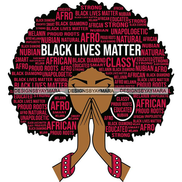 Black Lives Matter Afro Woman Praying Quotes Humanity Social Protest Justice SVG Vector Cut Files