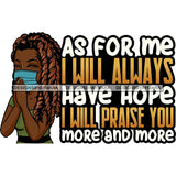 Black Woman Praying God Quotes Face Mask Begging Prayers Save Life Mujer Orando a Dios SVG Vector Clipart Cutting Files