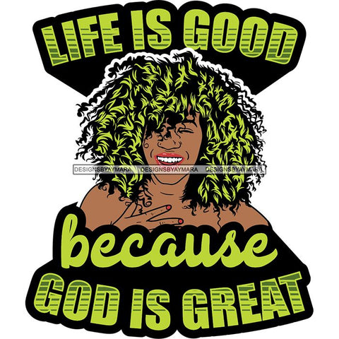 Afro Woman God Lord Life Quotes SVG Cutting Files For Silhouette and Cricut and More!
