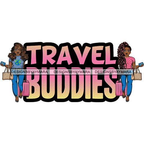 Afro Lola Trip Vacation Mode Friends Getaway .SVG Cutting Files For Silhouette and Cricut and More!