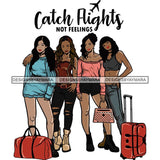 Ladies Getaway Vacation Trip Flight Travel Adventure Best Friends Journey Together Sisters Divas Melanin Girlfriends SVG Files For Cutting and More!