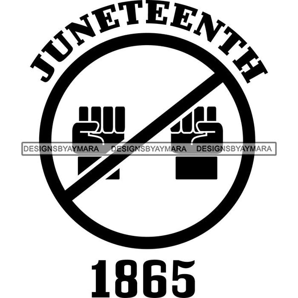 Juneteenth Emancipation Freedom June19 Holiday African American History  SVG PNG JPG Vector Cutting Files