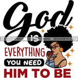 Afro Melanin Popping Lola Kinky Hair God Quotes SVG Cutting Files For Silhouette Cricut and More