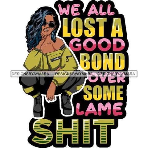 Afro Lola Squatting Bad Ass Life Quotes Confident Lady .SVG Clipart Vector Cutting Files