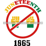 Juneteenth Emancipation Freedom June19 Holiday African American History  SVG PNG JPG Vector Cutting Files