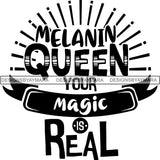 Black Queen Nubian Melanin Quotes .SVG Files For Silhouette and Cricut