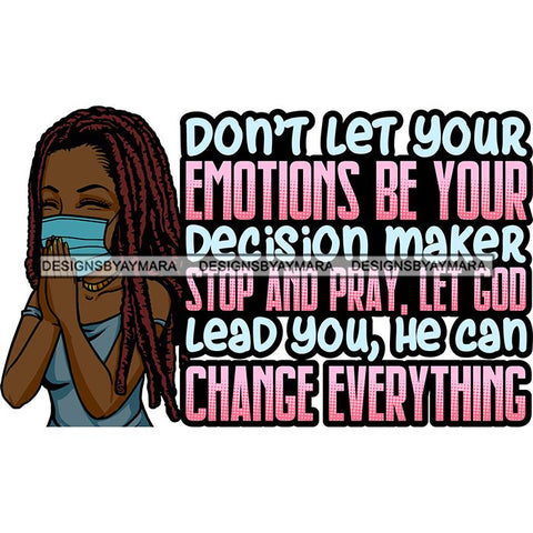 Black Woman Praying God Quotes Face Mask Begging Prayers Save Life Mujer Orando a Dios SVG Vector Clipart Cutting Files