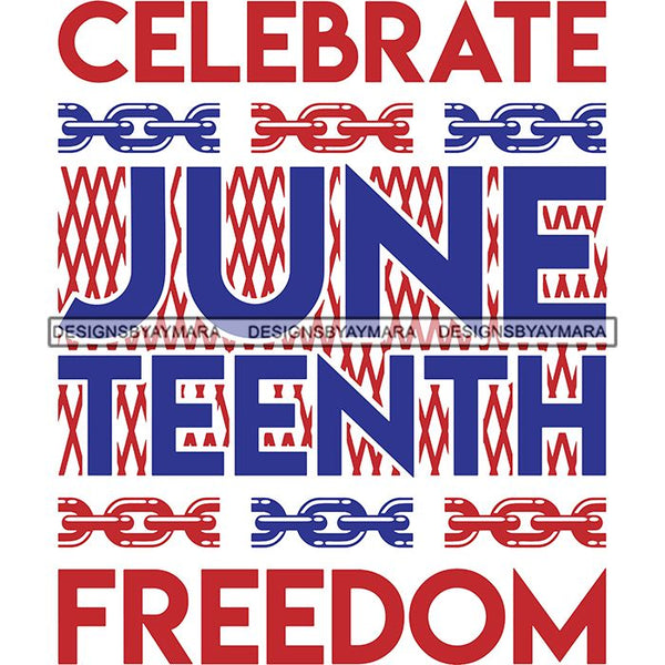Juneteenth Emancipation Freedom June 19 Holiday African American History  SVG PNG JPG Vector Cutting Files