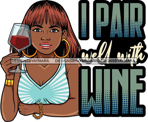 Afro Lola Drinking Wine Relaxing Chilling Life Quotes Alcohol Consumer .SVG Cutting Files For Silhouette and Cricut and More!