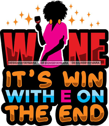 Afro Woman Drinking Wine Feeling Fine Relax SVG Cutting Files For Silhouette Cricut and More!