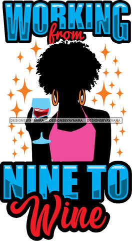 Afro Woman Drinking Wine Feeling Fine Relax SVG Cutting Files For Silhouette Cricut and More!