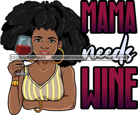 Afro Lola Drinking Wine Relaxing Chilling Life Quotes Alcohol Consumer .SVG Cutting Files For Silhouette and Cricut and More!