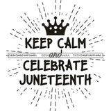 June 19 Juneteenth Emancipation Freedom Holiday African American History  SVG PNG JPG Vector Cutting Files