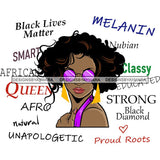 Afro Powerful Woman Life Quotes Unapologetic Strong Independent Educated Smart Queen SVG Cutting Files