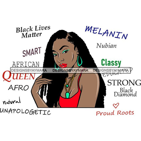 Afro Powerful Woman Life Quotes Unapologetic Strong Independent Educated Smart Queen SVG Cutting Files