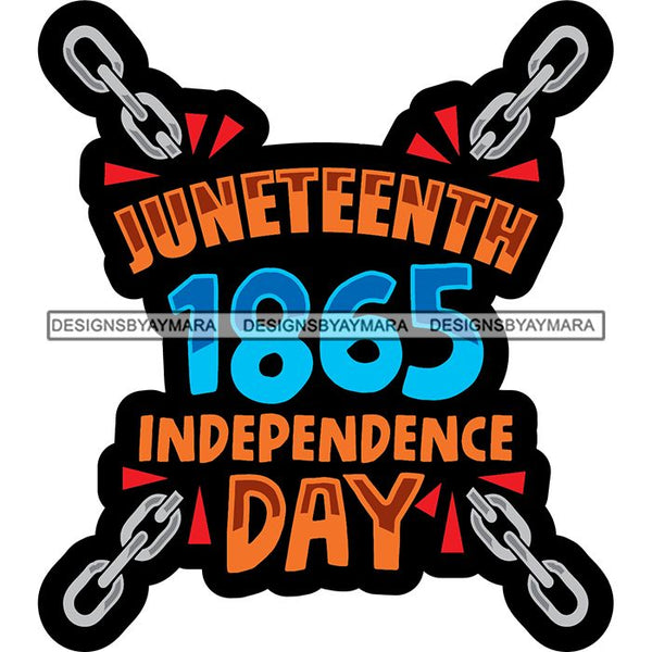 Juneteenth Celebration June 19 Emancipation Freedom Holiday African American History  SVG PNG JPG Vector Cutting Files